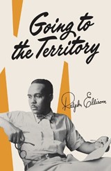 Going to the Territory | Ralph Ellison | 