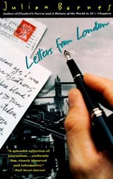 Letters from London | Julian Barnes | 