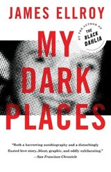 MY DARK PLACES - James Ellroy - 9780679762058