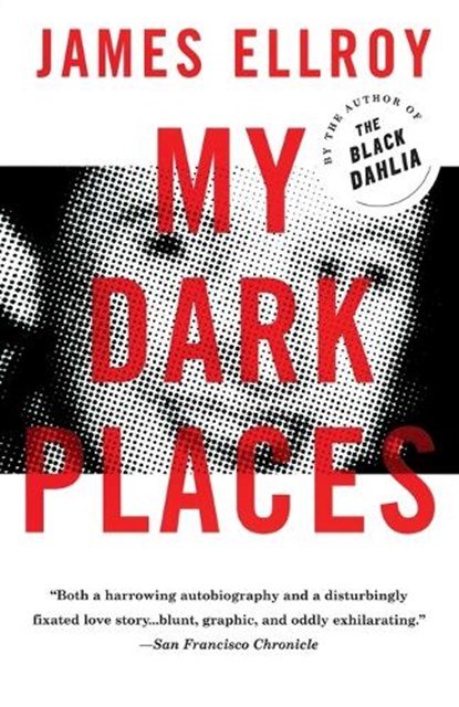 MY DARK PLACES, James Ellroy - Paperback - 9780679762058