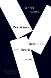 Camus, A: Resistance, Rebellion, and Death