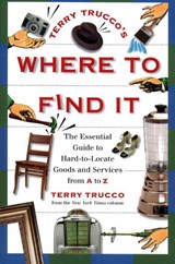 Terry Trucco's Where to Find It - Terry Trucco - 9780684801650