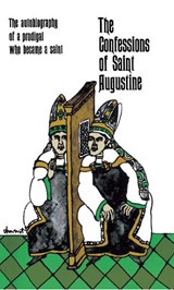 The Confessions of Saint Augustine - Saint Augustine - 9780684846453