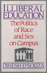 Illiberal Education - Dinesh D'Souza - 9780684863849