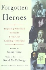 Forgotten Heroes - Susan Ware - 9780684868721