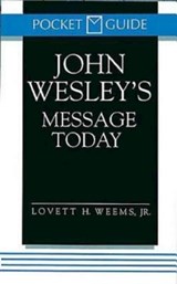 John Wesley's Message Today - Lovett H. Weems - 9780687316816