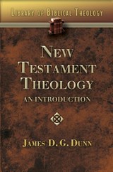 New Testament Theology - James D. G. Dunn - 9780687341207