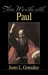 Three Months with Paul - Justo L. Gonzalez - 9780687495399