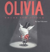 Olivia Saves the Circus - Falconer, Ian - 9780689836138