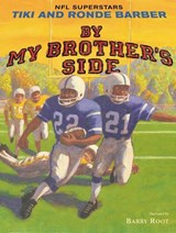 By My Brother's Side - BARBER,  Tiki ; Barber, Ronde ; Burleigh, Robert - 9780689865596