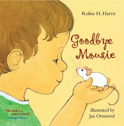 GOODBYE MOUSIE, Robie H. Harris - Paperback - 9780689871344