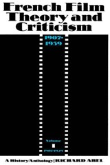 French Film Theory and Criticism, Volume 1 - Richard Abel - 9780691000626