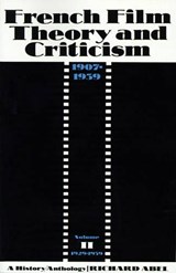 French Film Theory and Criticism, Volume 2 - Richard Abel - 9780691000633