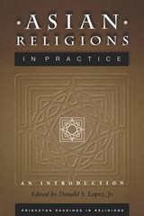 Asian Religions in Practice - DONALD S.,  Jr. Lopez - 9780691005133