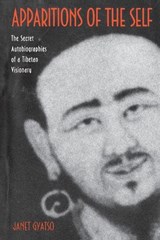 Apparitions of the Self - Janet Gyatso - 9780691009483