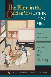 The Plum in the Golden Vase or, Chin P'ing Mei, Volume One