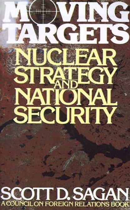Moving Targets, Scott Douglas Sagan - Paperback - 9780691023267