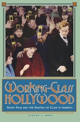 Working-Class Hollywood - Steven J. Ross - 9780691024646