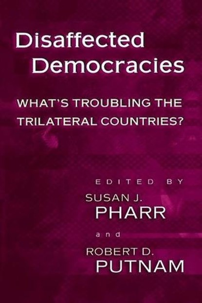 Disaffected Democracies, Susan J. Pharr ; Robert D. Putnam - Paperback - 9780691049243
