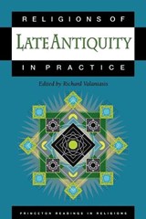 Religions of Late Antiquity in Practice - Richard Valantasis - 9780691057514