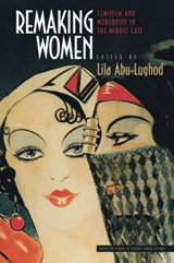 Remaking Women - ABU-LUGHOD,  Lila - 9780691057927