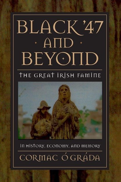 Black '47 and Beyond, Cormac O Grada - Paperback - 9780691070155