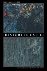 History in Exile - Pamela Ballinger - 9780691086972