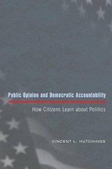 Public Opinion and Democratic Accountability - Vincent L. Hutchings - 9780691123790