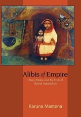 Alibis of Empire - Karuna Mantena - 9780691128160