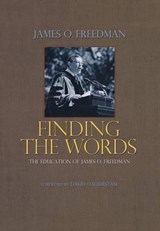 Finding the Words - James O. Freedman - 9780691129273