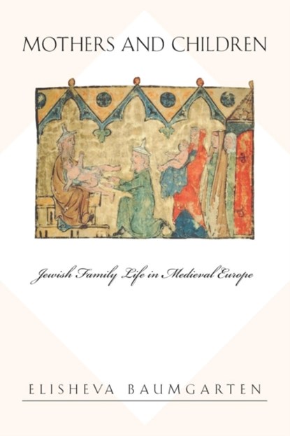 Mothers and Children, BAUMGARTEN,  Elisheva - Paperback - 9780691130293