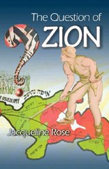 The Question of Zion - Jacqueline Rose - 9780691130682