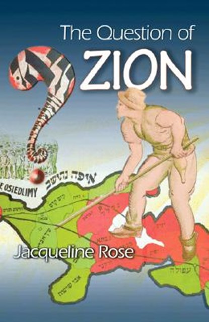 The Question of Zion, Jacqueline Rose - Paperback - 9780691130682