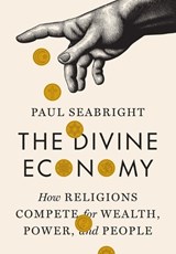The Divine Economy - Paul Seabright - 9780691133003
