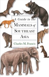 A Guide to the Mammals of Southeast Asia