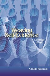 Weaving Self-Evidence - Claude Rosental - 9780691139401
