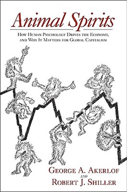 Animal Spirits, George A. Akerlof ; Robert J. Shiller - Gebonden - 9780691142333