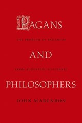 Pagans and Philosophers - MARENBON,  John - 9780691142555
