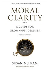 Moral Clarity - Susan Neiman - 9780691143897