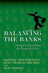 Balancing the Banks - Global Lessons from the Financial Crisis