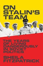 Fitzpatrick, S: On Stalin's Team