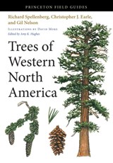 Trees of Western North America - Richard Spellenberg ; Christopher J. Earle ; Gil Nelson - 9780691145808
