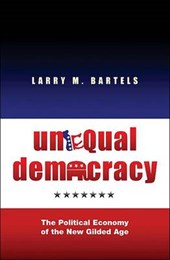 Unequal Democracy - The Political Economy of the New Gilded Age