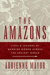 The Amazons - MAYOR,  Adrienne - 9780691147208