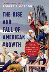 Gordon, R: Rise and Fall of American Growth