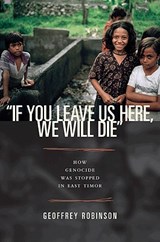 "If You Leave Us Here, We Will Die" - ROBINSON,  Geoffrey B. - 9780691150178