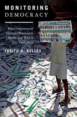 Monitoring Democracy - Judith G. Kelley - 9780691152776