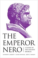 The Emperor Nero - Anthony A. Barrett ; Elaine Fantham ; John C. Yardley - 9780691156514