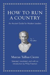 How to Run a Country - Marcus Tullius Cicero - 9780691156576