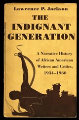 The Indignant Generation - Lawrence P. Jackson - 9780691157894